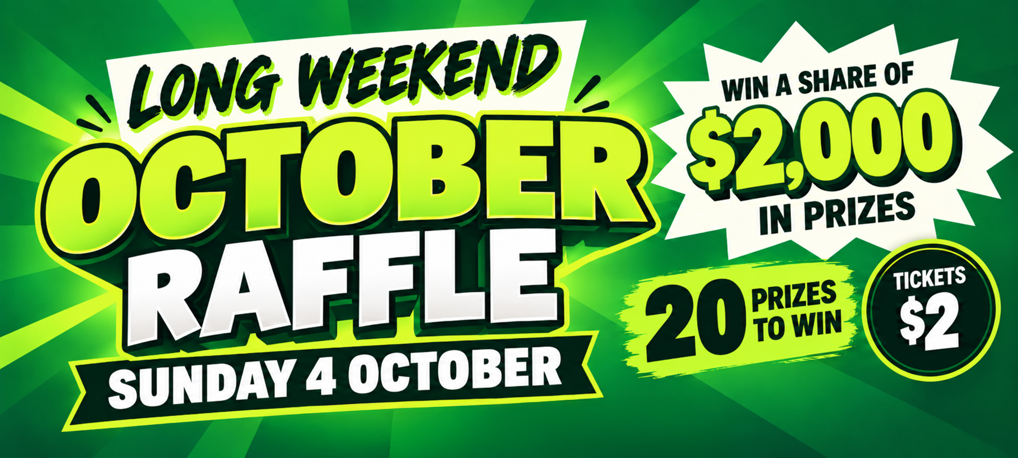 Long Weekend October Raffle